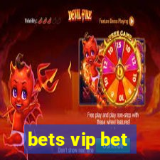 bets vip bet